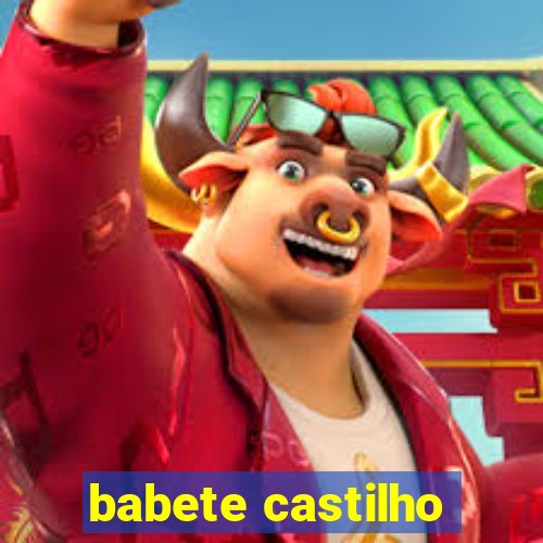 babete castilho